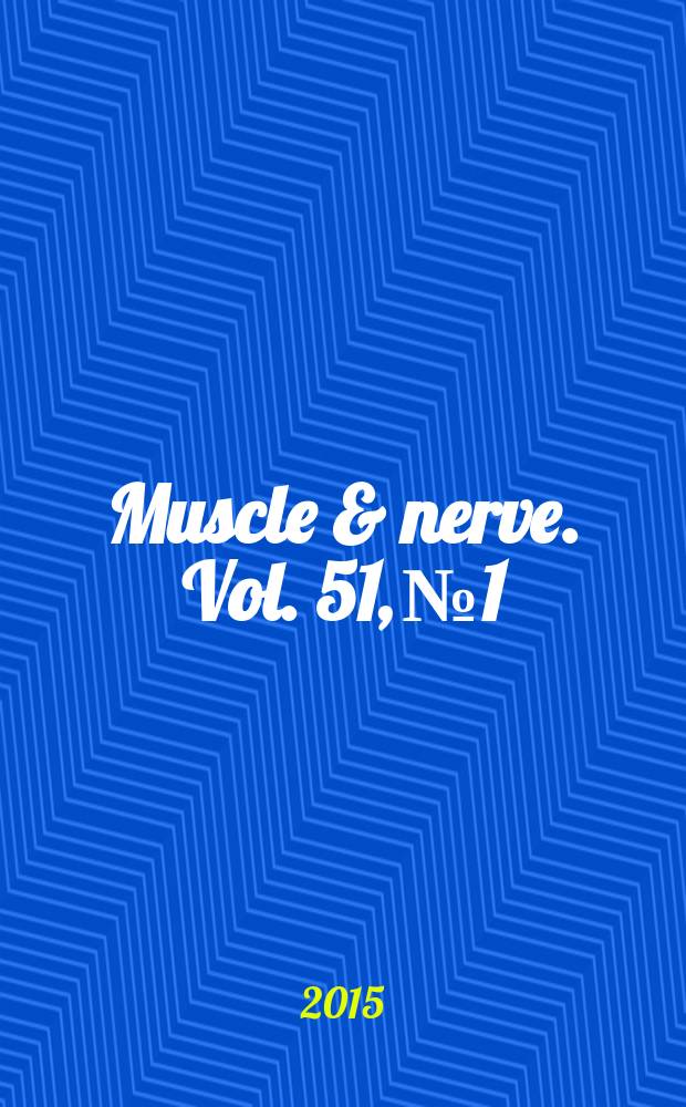 Muscle & nerve. Vol. 51, № 1