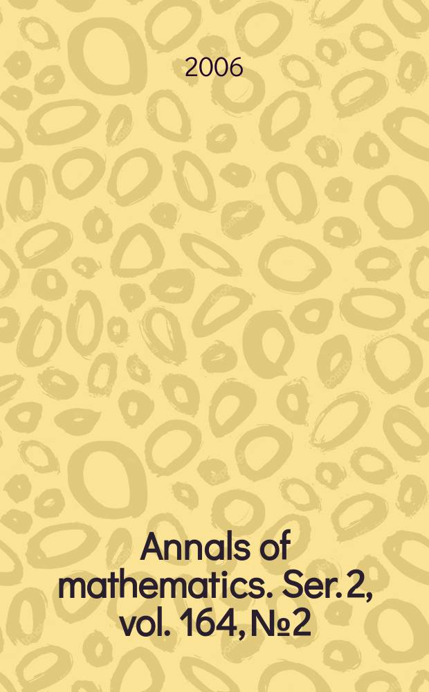 Annals of mathematics. Ser. 2, vol. 164, № 2