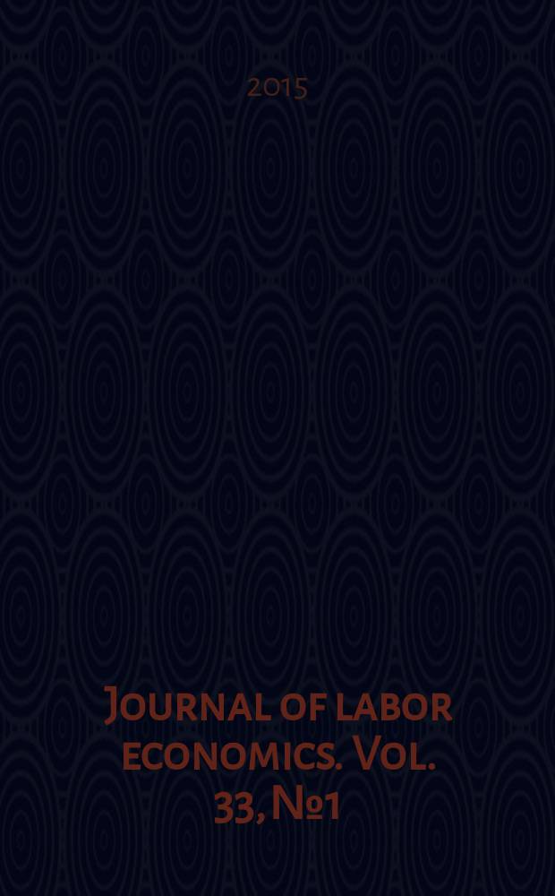 Journal of labor economics. Vol. 33, № 1