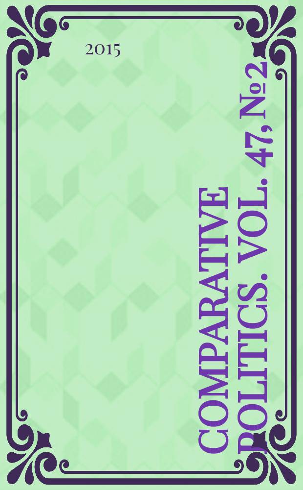 Comparative politics. Vol. 47, № 2