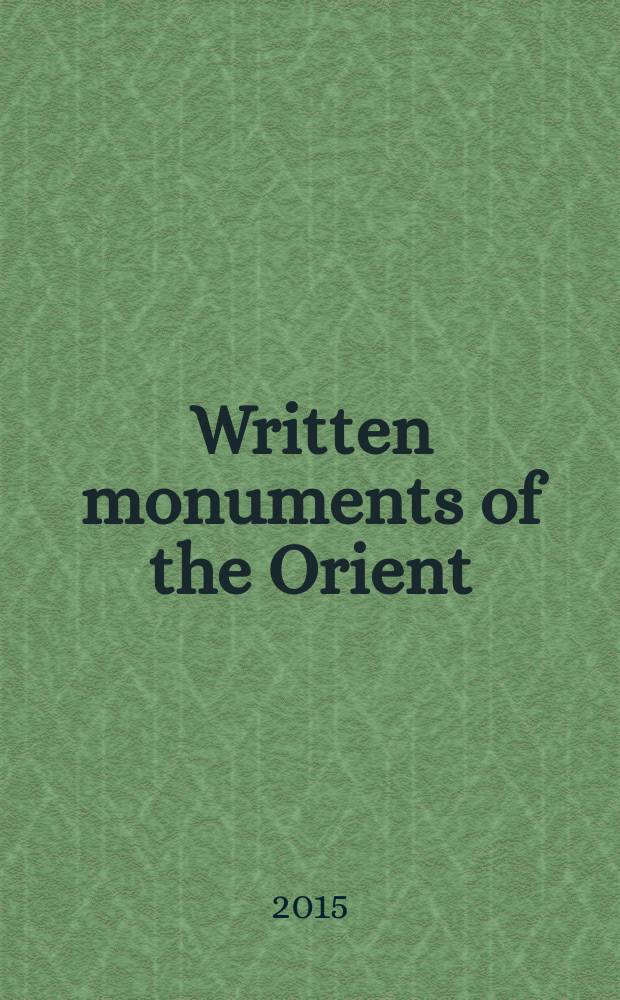 Written monuments of the Orient = Письменные памятники Востока = Письменные памятники Востока