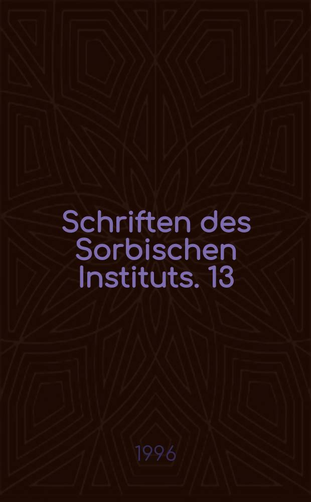 Schriften des Sorbischen Instituts. 13 : Studien zum sorbischen Verbum = Исследования по лужицкому глаголу