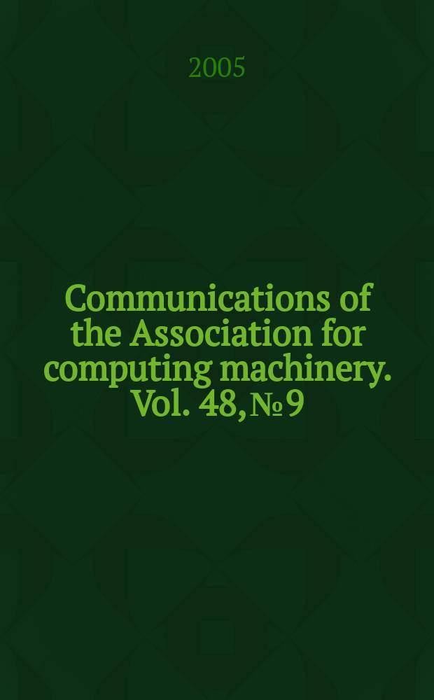 Communications of the Association for computing machinery. Vol. 48, № 9