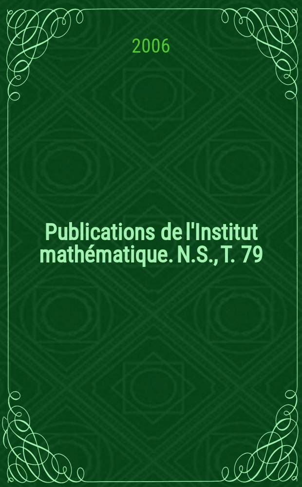 Publications de l'Institut mathématique. N.S., T. 79 (93)
