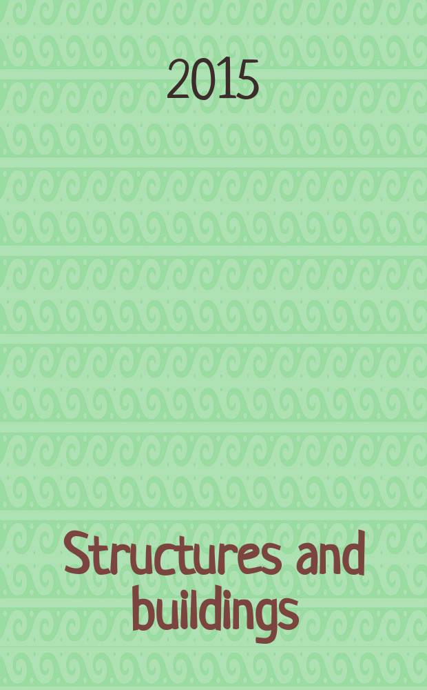 Structures and buildings : Proc. of the Institution of civil engineers. Vol. 168, iss. 2