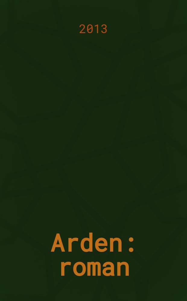 Arden : roman