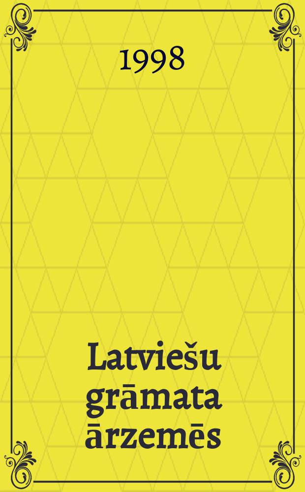 Latviešu grāmata ārzemēs (1920-1940) = Latvian books published outside Latvia (1920-1940) : bibligrāfiskais rādītājs = Латвийские книги, изданные за пределами Латвии (1920-1940)