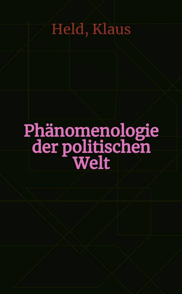 Phänomenologie der politischen Welt = Феноменология политического мира