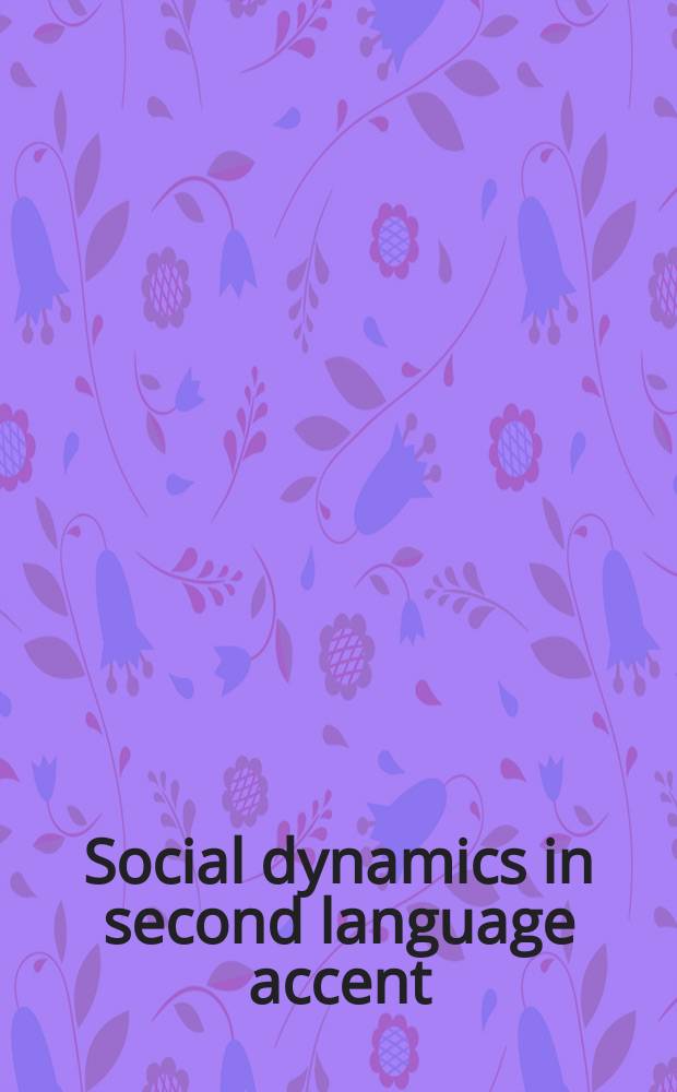 Social dynamics in second language accent = Социальные факторы акцента во втором (неродном) языке