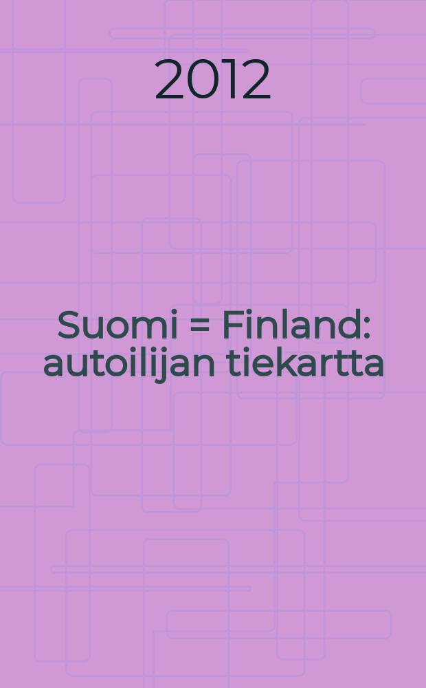 Suomi = Finland : autoilijan tiekartta