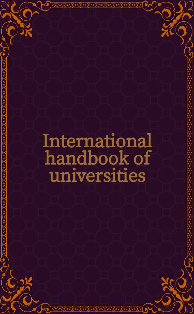International handbook of universities = Международный справочник университетов