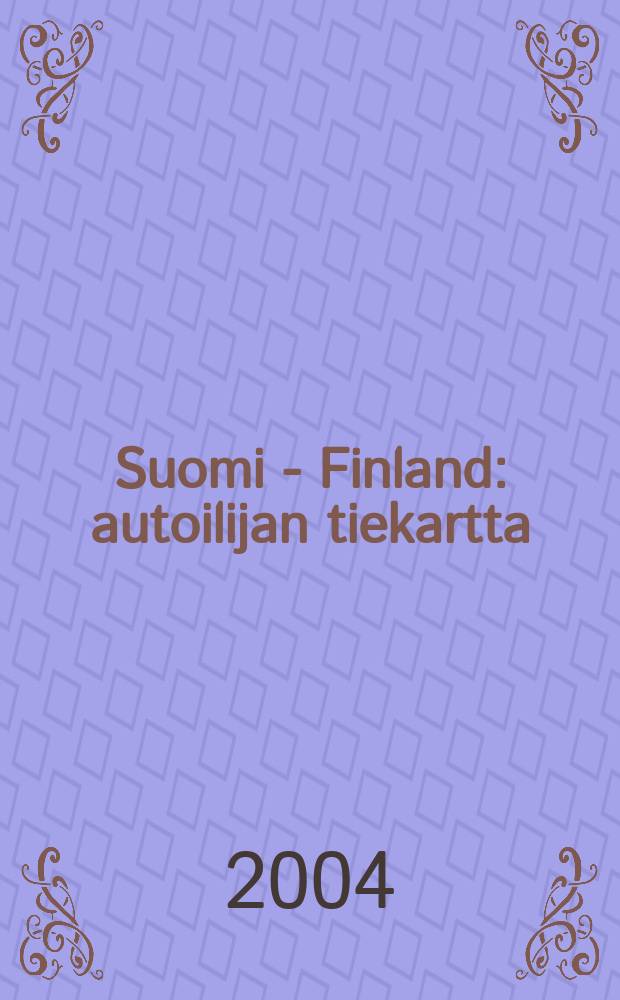 Suomi - Finland : autoilijan tiekartta