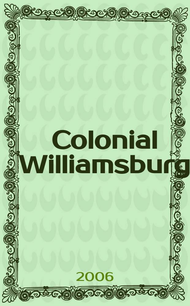 Colonial Williamsburg : Historic Area