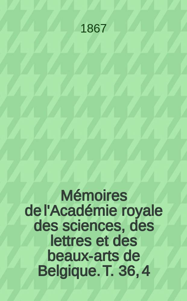 Mémoires de l'Académie royale des sciences, des lettres et des beaux-arts de Belgique. T. 36, [4] : Sur la stabilité des systèmes liquides en lames minces