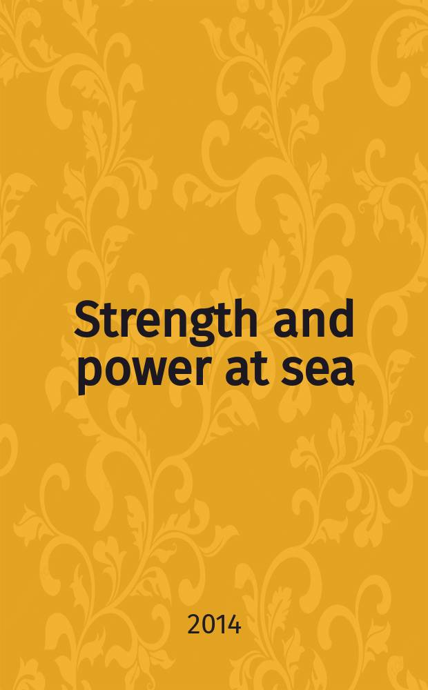 Strength and power at sea : magazine of the United shipbuilding corporation. 2014, № 4 (21)