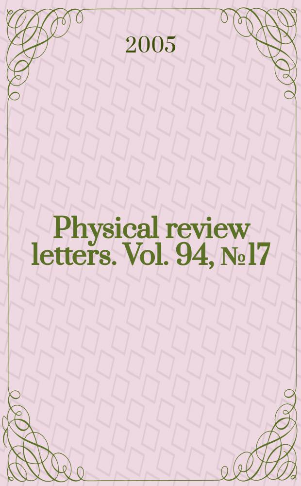 Physical review letters. Vol. 94, № 17