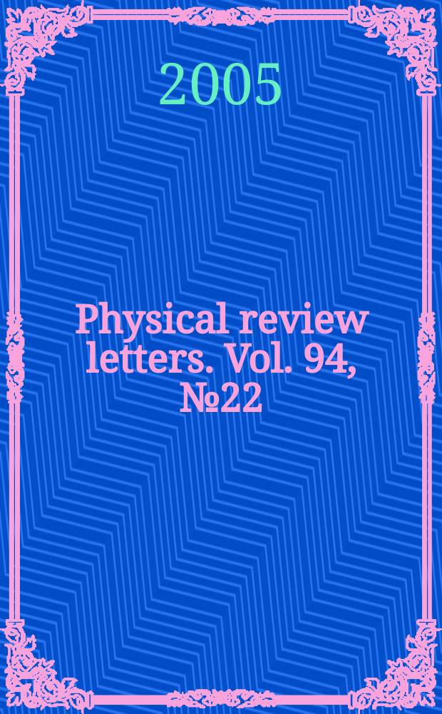 Physical review letters. Vol. 94, № 22