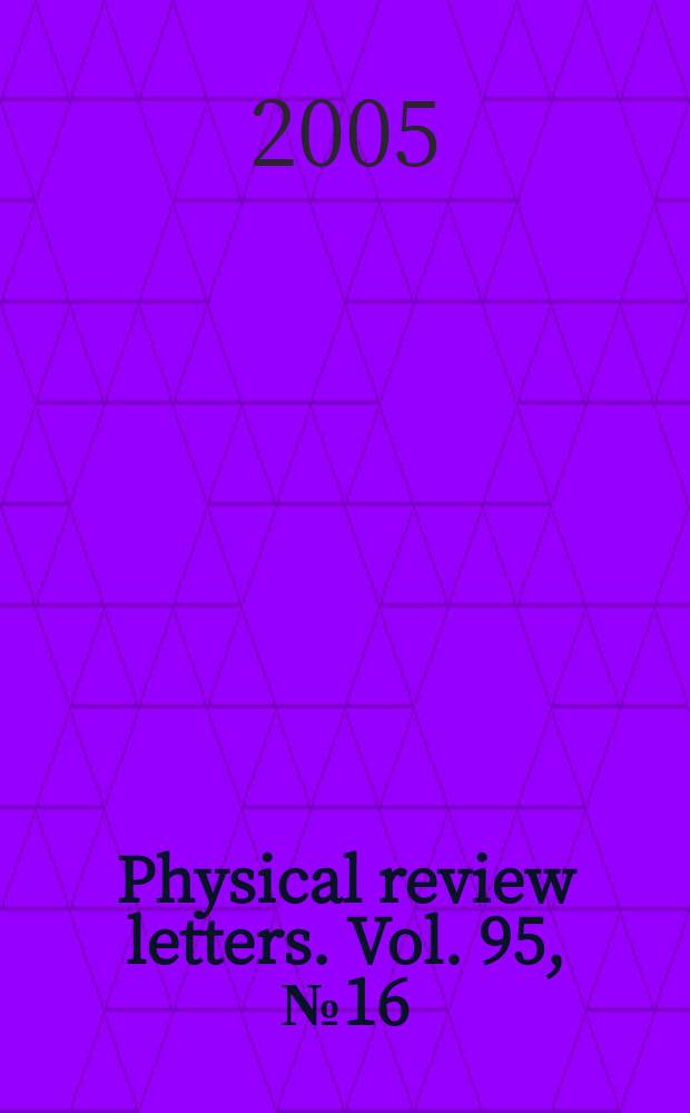 Physical review letters. Vol. 95, № 16