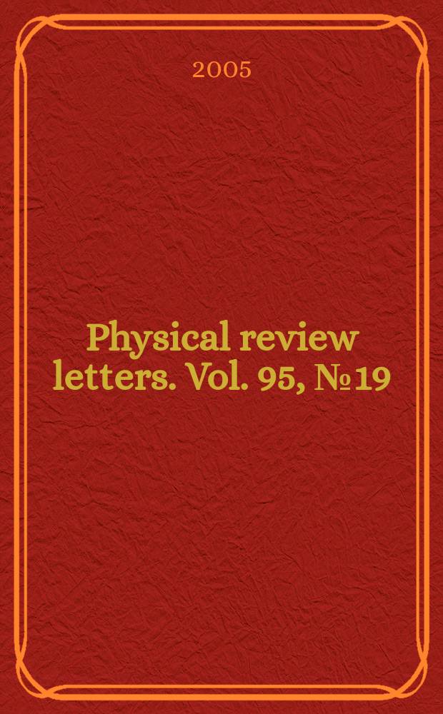 Physical review letters. Vol. 95, № 19