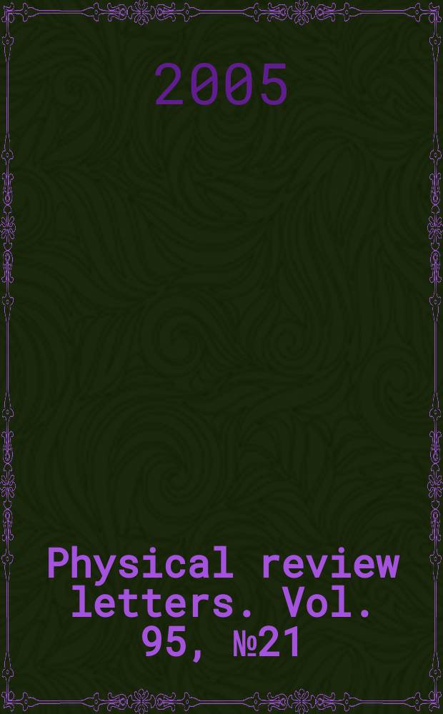 Physical review letters. Vol. 95, № 21