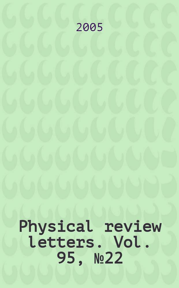 Physical review letters. Vol. 95, № 22