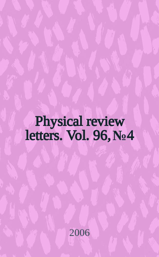 Physical review letters. Vol. 96, № 4