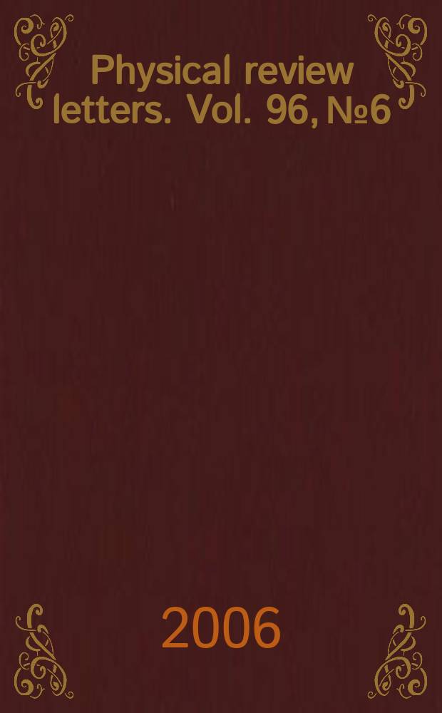Physical review letters. Vol. 96, № 6