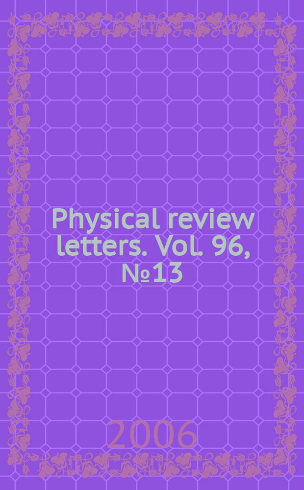 Physical review letters. Vol. 96, № 13
