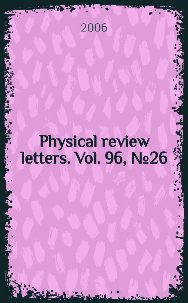 Physical review letters. Vol. 96, № 26