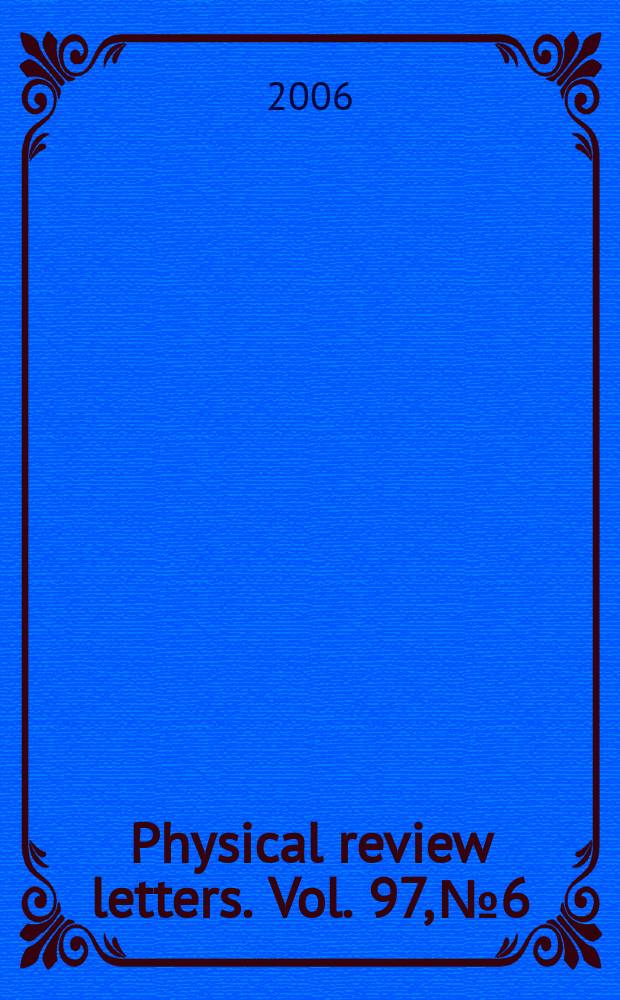 Physical review letters. Vol. 97, № 6