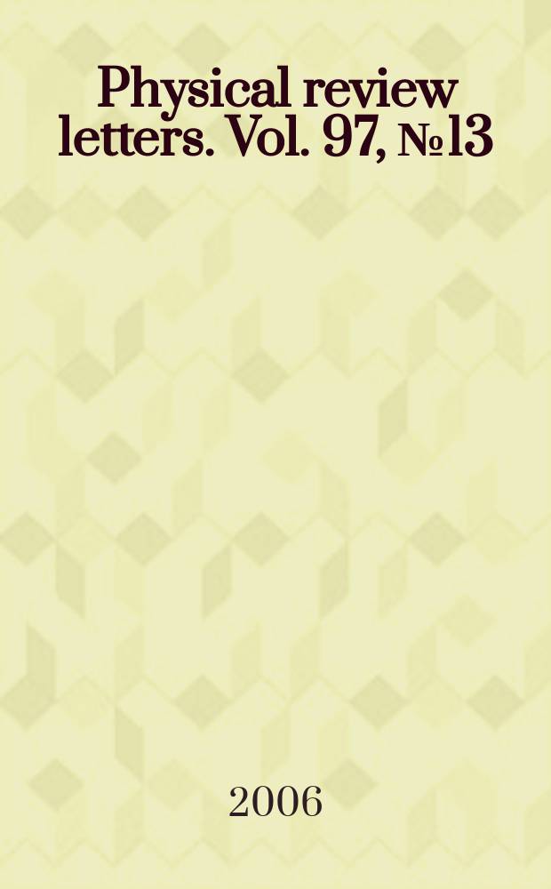 Physical review letters. Vol. 97, № 13