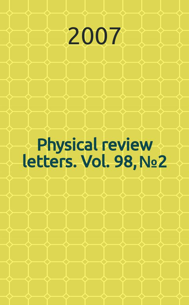 Physical review letters. Vol. 98, № 2