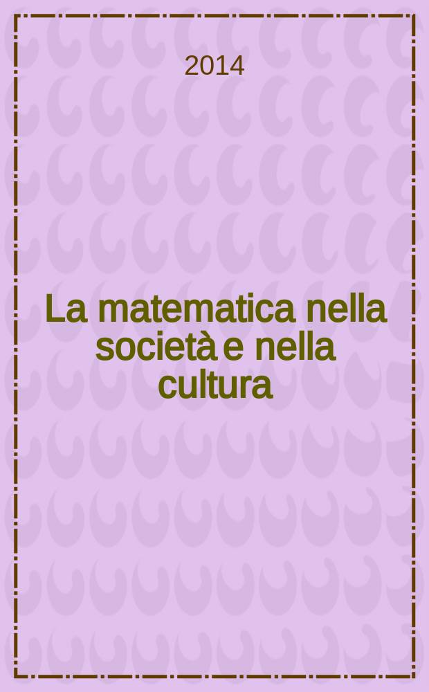 La matematica nella società e nella cultura : rivista della Unione matematica italiana. Ser. 1, vol. 7, № 2