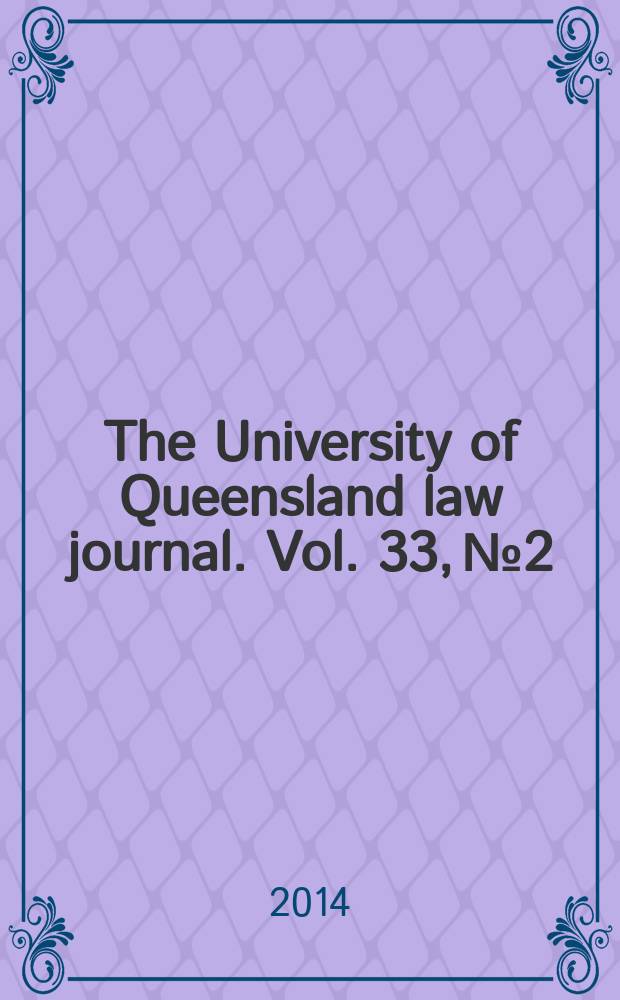 The University of Queensland law journal. Vol. 33, № 2