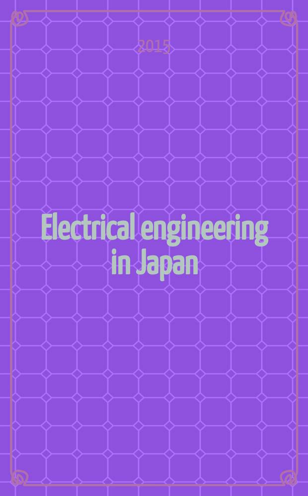 Electrical engineering in Japan : A transl. of the Denki Gakkai Ronbunshi (Transactions of the Inst. of electrical engineering in Japan). Vol. 190, № 4