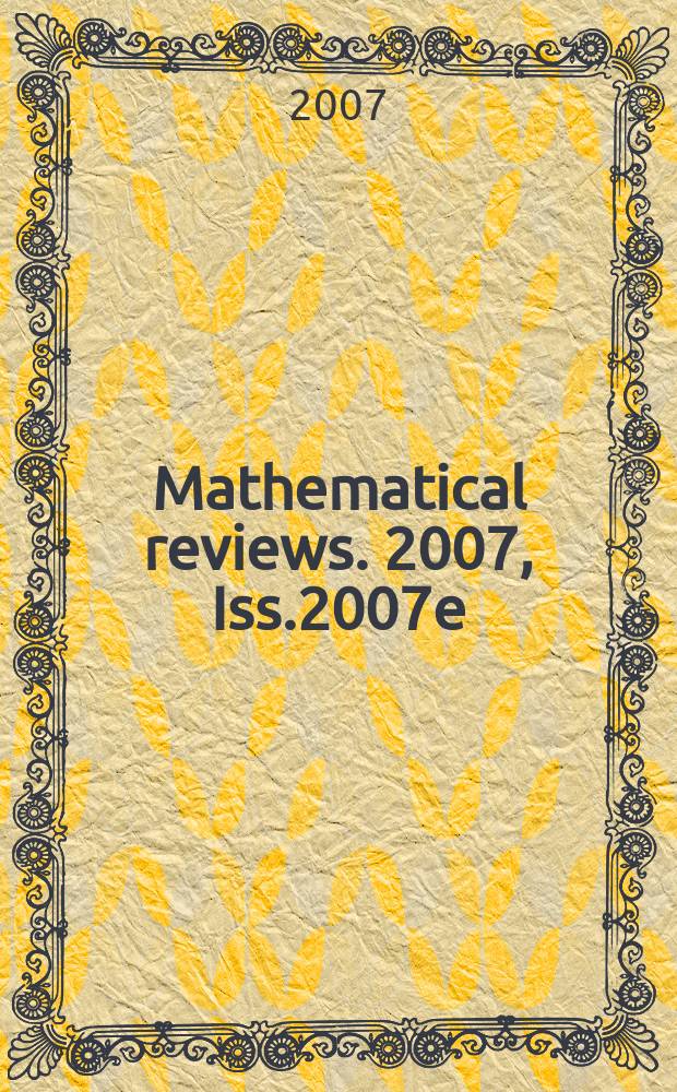 Mathematical reviews. 2007, Iss.2007e