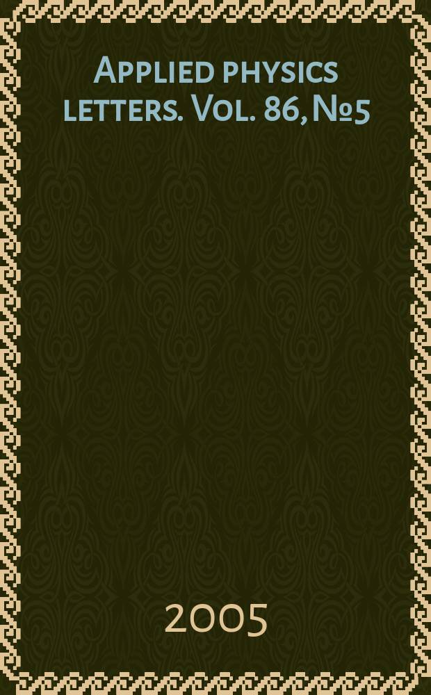 Applied physics letters. Vol. 86, № 5