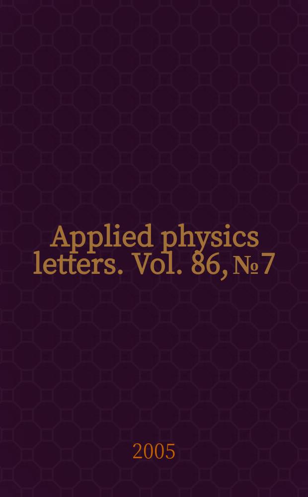 Applied physics letters. Vol. 86, № 7
