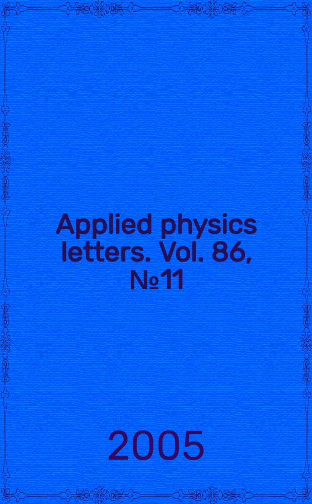 Applied physics letters. Vol. 86, № 11