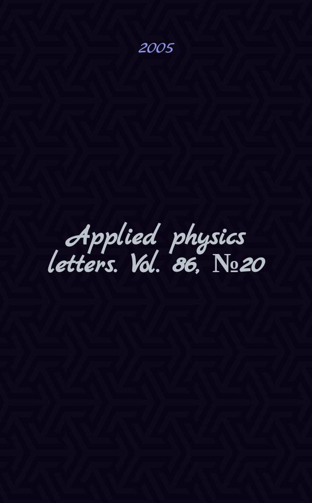 Applied physics letters. Vol. 86, № 20