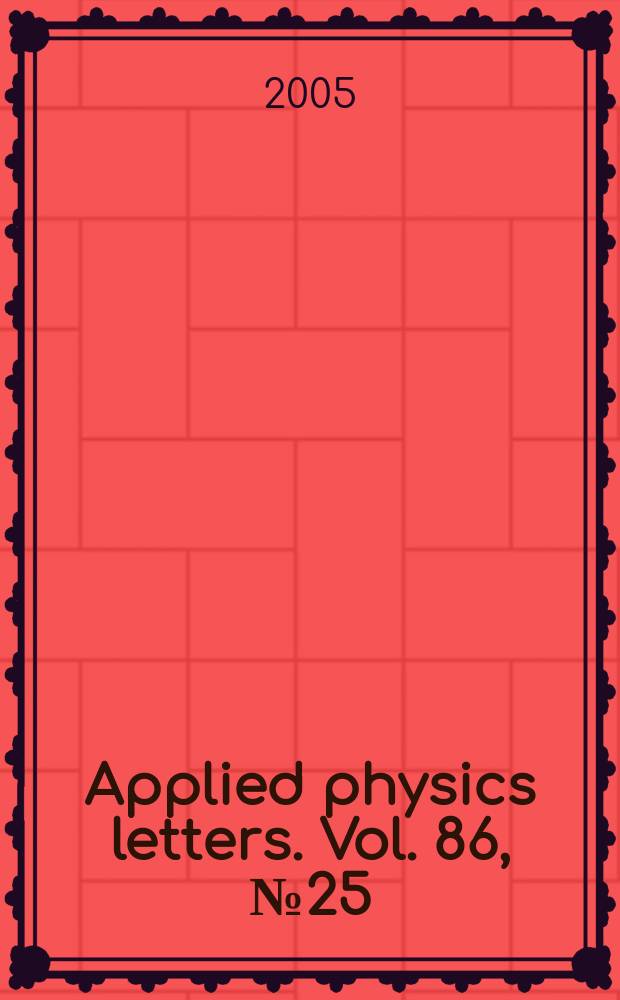 Applied physics letters. Vol. 86, № 25