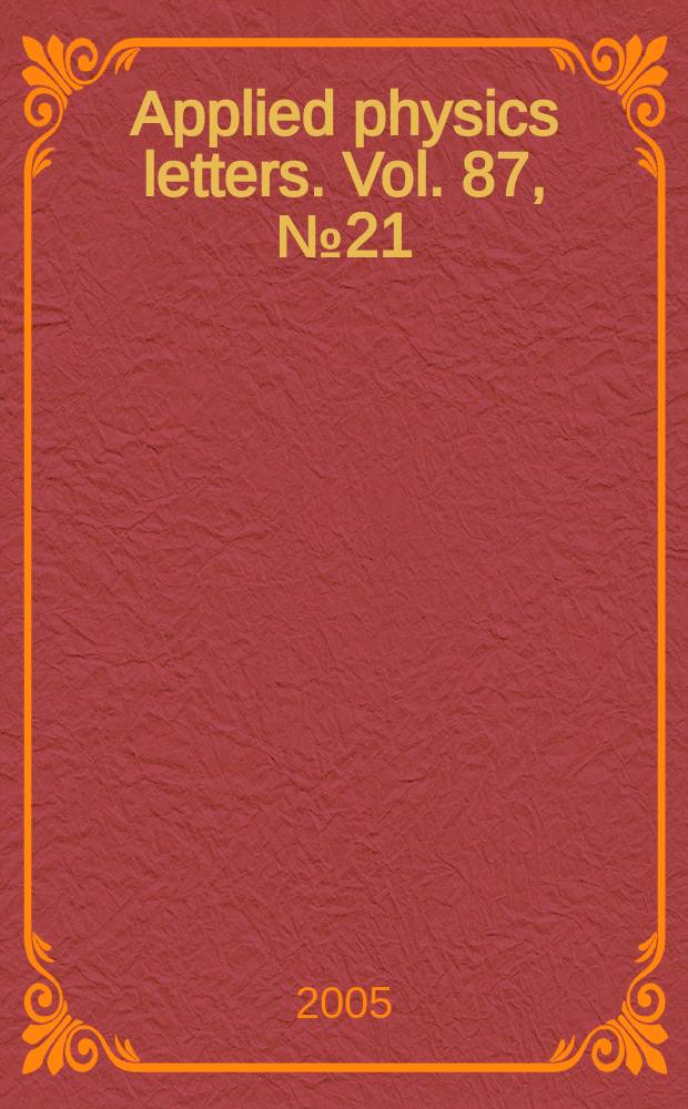 Applied physics letters. Vol. 87, № 21