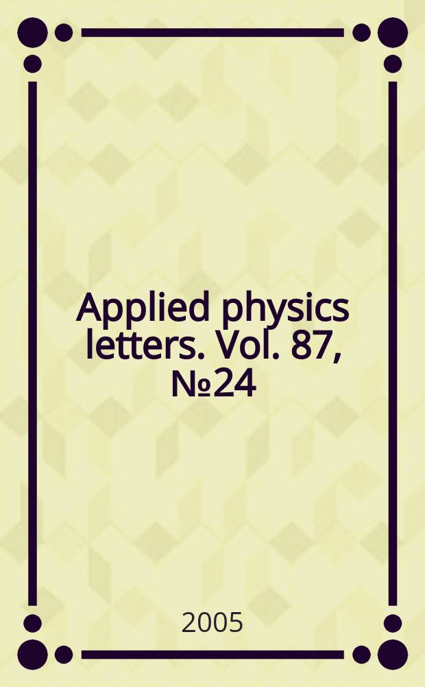 Applied physics letters. Vol. 87, № 24