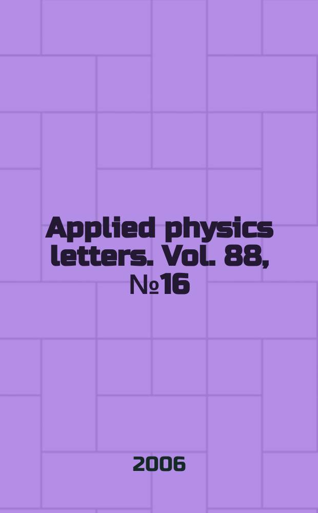 Applied physics letters. Vol. 88, № 16