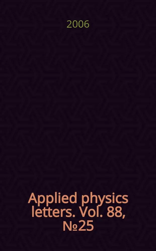 Applied physics letters. Vol. 88, № 25