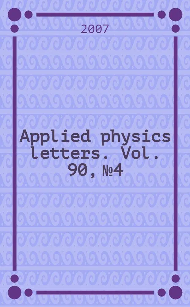 Applied physics letters. Vol. 90, № 4