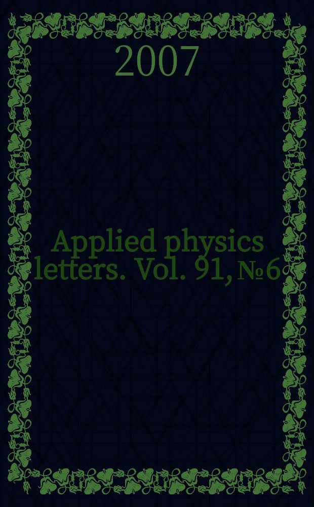 Applied physics letters. Vol. 91, № 6