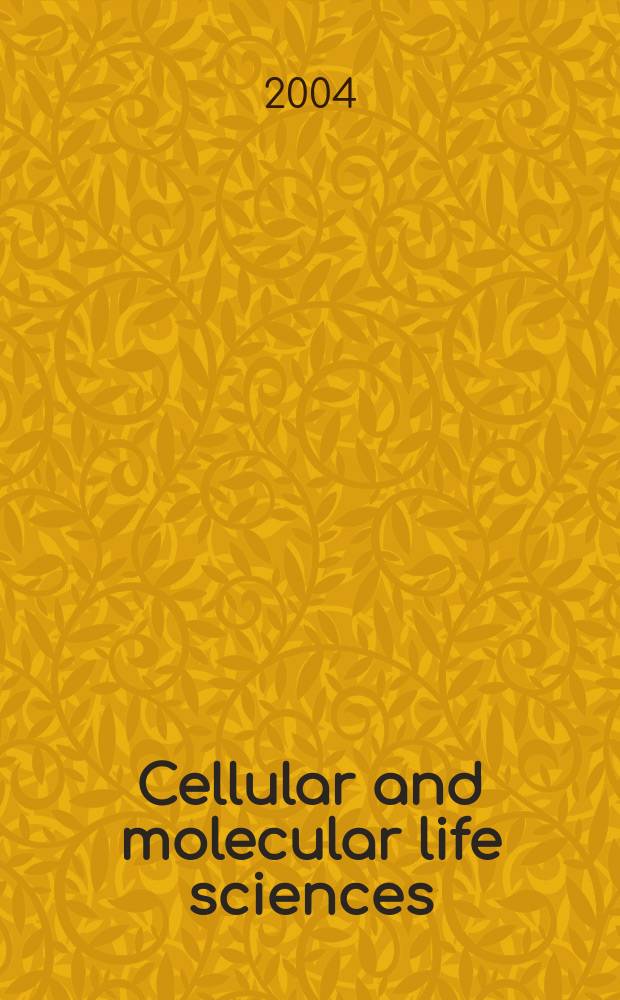 Cellular and molecular life sciences : CMLS Formerly Experientia. Vol. 61, № 12