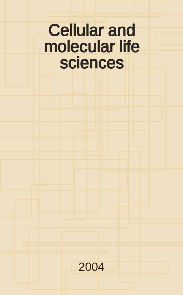 Cellular and molecular life sciences : CMLS Formerly Experientia. Vol. 61, № 15