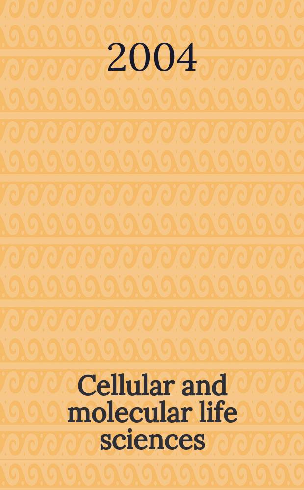 Cellular and molecular life sciences : CMLS Formerly Experientia. Vol. 61, № 17